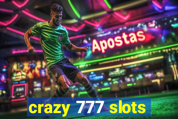 crazy 777 slots